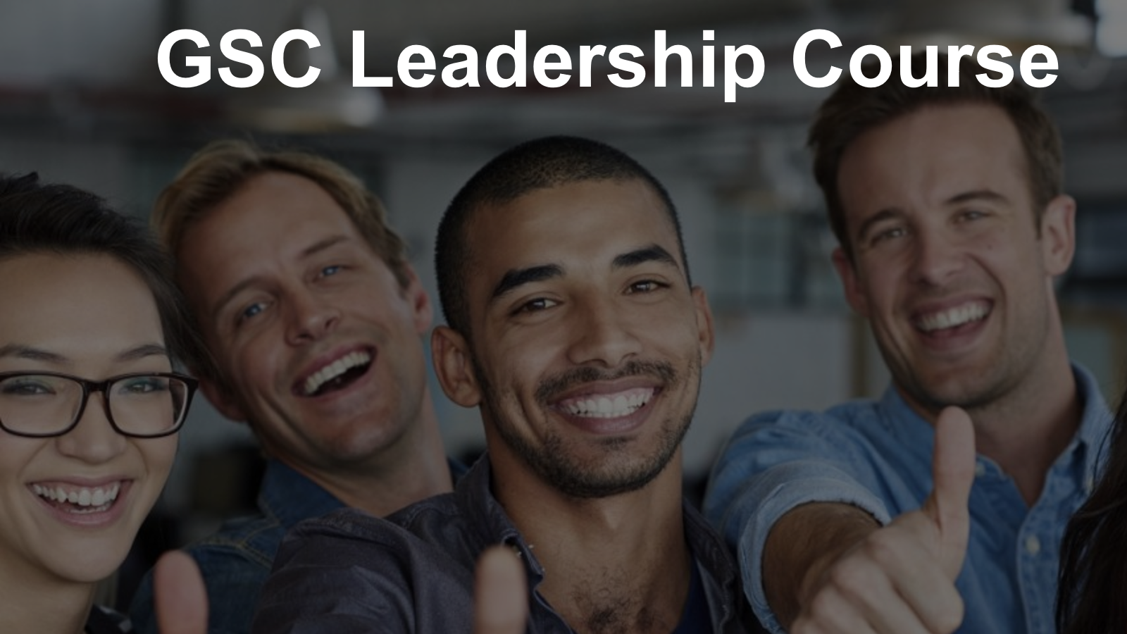 Management Made Simple And Effective! - (GSC) - Goal, Structure, Culture Leadership Certification Training 